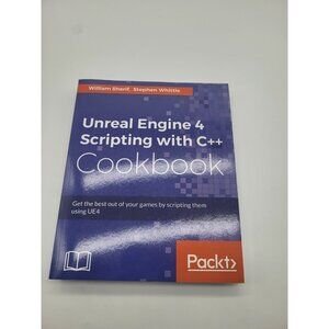 Unreal Engine 4 Scripting with C++ Cookbook Packt Sherif, William